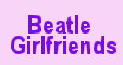Beatle Girlfriends